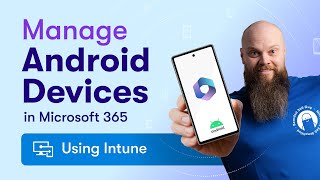 How to Manage Android Devices in Microsoft 365 Using Intune [upl. by Aisayn]