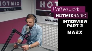 MA2X sur Hotmixradio Part 2 [upl. by Aloin]