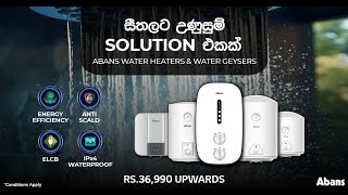 Abans Water Heaters and Geysers are your solution for the rain the cold and the stress of the day [upl. by Allsun]