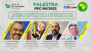 Palestra sobre a PEC 662023 A mais grave ameaça ao Sistema Previdenciário dos servidores [upl. by Aenal171]