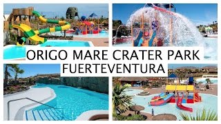 ORIGO MARE  CRATER WATERPARK REVIEW  FUERTEVENTURA  twoplustwocrew [upl. by Jakoba]