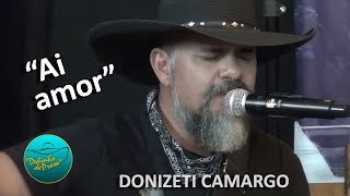 Donizeti Camargo canta “Ai amor” voz e violão [upl. by Okimik]