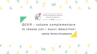 QCER  volume complementare In classe con i nuovi descrittori Terza Giornata AsilsOrnimi [upl. by Bac185]