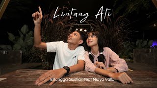 Lintang Ati  Erlangga Gusfian ft Nidya Valla Official Music Video Ning angin tak titipne [upl. by Marwin]