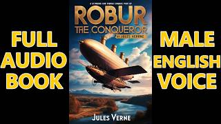 ROBUR THE CONQUEROR by Jules Verne  FULL AudioBook 🎧📖 Dark Screen🌛 US English Male [upl. by Nodnerb189]