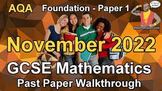 AQA GCSE Maths November 2022 Paper 1 Foundation Tier Past Paper Walkthrough [upl. by Ahsar]