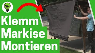 Klemmmarkise für Balkon Zusammenbauen ✅ TOP ANLEITUNG Wie Sonnenmarkise Ohne Bohren Montieren [upl. by Kcirederf15]