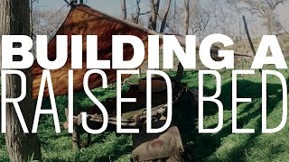 BUILDING A RAISED BED WITH NO CORDAGE [upl. by Barris]