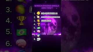 Which Phonk emoji are you🤔 [upl. by Llain]