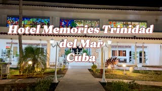 🇨🇺Hotel Memories Trinidad del Mar near Trinidad Cuba [upl. by Liggett]