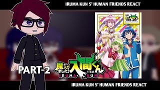 welcome to demon school iruma kun  iruma kun s human classmates react to him  part2 [upl. by Aicenet]