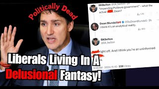 Trudeau is losing but delusional Liberals refuse to see it [upl. by Cyrilla]