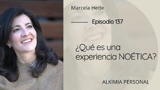 ¿Qué es una experiencia NOÉTICA [upl. by Ronal]