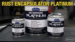 Rust Encapsulator Platinum  Stop Rust on Vehicles Equipment Or Anything That Rusts Eastwood [upl. by Mulry]