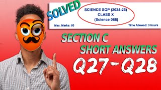 Solutions Science SQP CLASS 10 202425  Short Answers Q27 amp Q28  3 Marks Solutions [upl. by Atenahs]