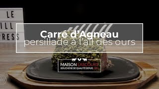 Carré dAgneau persillade à lail des ours  Recette [upl. by Loggins312]