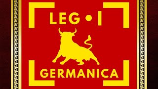 Legio I Germanica The Defenders of the Rhine [upl. by Corson]