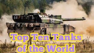 Top Ten Tanks of the World [upl. by Pinter181]