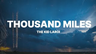 The Kid LAROI  Thousand Miles Lyrics [upl. by Dot]