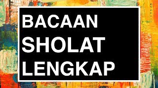 Bacaan Sholat Lengkap Bacaan Sholat dan Artinya yang Benar Sesuai Sunnah [upl. by Einnus]