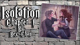 Isolation by BexChan Ch1  Fawkes Fics Ep2 [upl. by Lrat519]