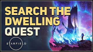 Search the Dwelling Starfield [upl. by Somerset]