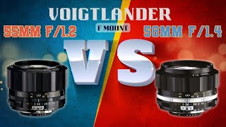 Comparing Voigtlander 58mm f14 vs 55mm f12 for Nikon F [upl. by Leiand554]