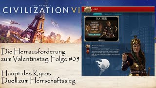 Tomyris vs Kytos 05 Haupt des Kyros  Civ 6 Challenge Duell um Herrschaftssieg 🗡️ 138 Runden [upl. by Ahsinar]