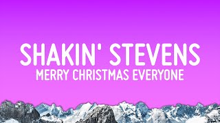 Shakin Stevens  Merry Christmas Everyone Lyrics [upl. by Allain]