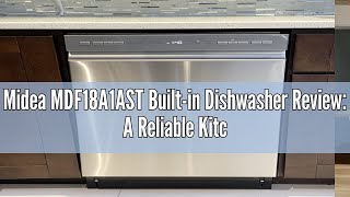 Midea MDF18A1AST Builtin Dishwasher Review A Reliable Kitchen Companion [upl. by Alekahs]