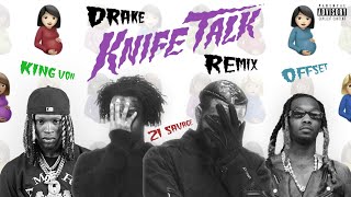 Drake  Knife Talk feat 21 Savage Offset King Von amp Project Pat Remix [upl. by Obel963]