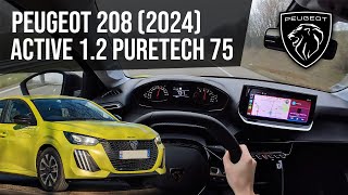 NEW Peugeot 208 2024  Active Puretech 75  OVERVIEW POV DRIVE amp MORE [upl. by Yddub]