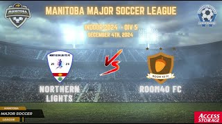 December 4th WSF Div 5 Northern Lights FC vs Room40 FC [upl. by Lacsap]