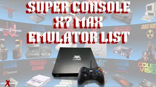 SUPER CONSOLE X7 MAX VIDEO GAME SYSTEMS EMULATOR LIST 😯 [upl. by Yalc]