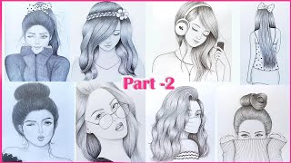 Part 2  8 easy girl drawing ideas  Pencil sketch Tutorials  Art Videos [upl. by Conchita]