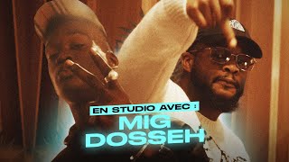 Dosseh feat MIG  Séance studio du titre quotSUR ÉCOUTEquot [upl. by Lac95]