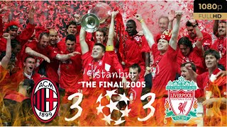 The Miracle of Istanbul  Liverpools 2005 Champions League Final Historical Comeback Highlights [upl. by Angelis448]