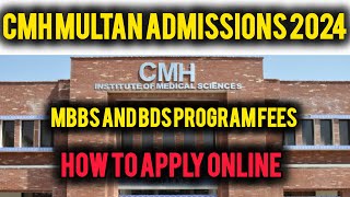 CMH MULTAN ADMISSIONS 2024  fees structure of MBBS and BDS CMH MULTAN how to apply online 🩺🩺 [upl. by Ximena]