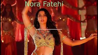 Nora Fatehi best song hindi new songs [upl. by Madriene]