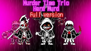 【Undertale AU】Hard Mode Murder Time Trio Full version [upl. by Ainimreh]