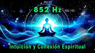 Solfeggio 852 Hz full [upl. by Shum130]