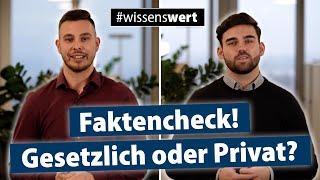 Gesetzliche oder Private Krankenversicherung – Märchen im Faktencheck [upl. by Airel]