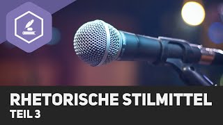 Rhetorische Stilmittel  Übersicht Teil 3 [upl. by Adnorat]