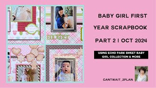 Baby Girl First Year Scrapbook Part 2  October 2024 [upl. by Lily]