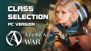 ArcheAge WAR  Class Selection PC Version  F2P  MobilePC  EN [upl. by Knight]