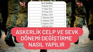 2024 Askerlik Celp ve Sevk Dönemi Değiştirme  Askerlik Celp ve Sevk Tarihi Nasıl Değiştirilir [upl. by Boony229]