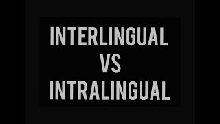 Interlingual Vs Intralingual Translation [upl. by Inaluiak]