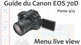 Guide du Canon EOS 70D  915  Menu Live View [upl. by Wyler]