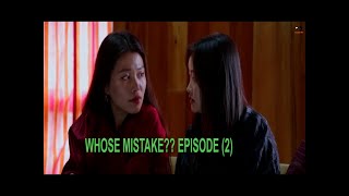 whose mistake episode 2 [upl. by Rella]