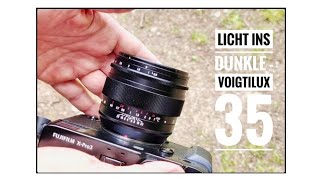 Voigtländer 35mm F09 Nokton X für Fuji  Voigtilux oder Noktivoigt [upl. by Etac]